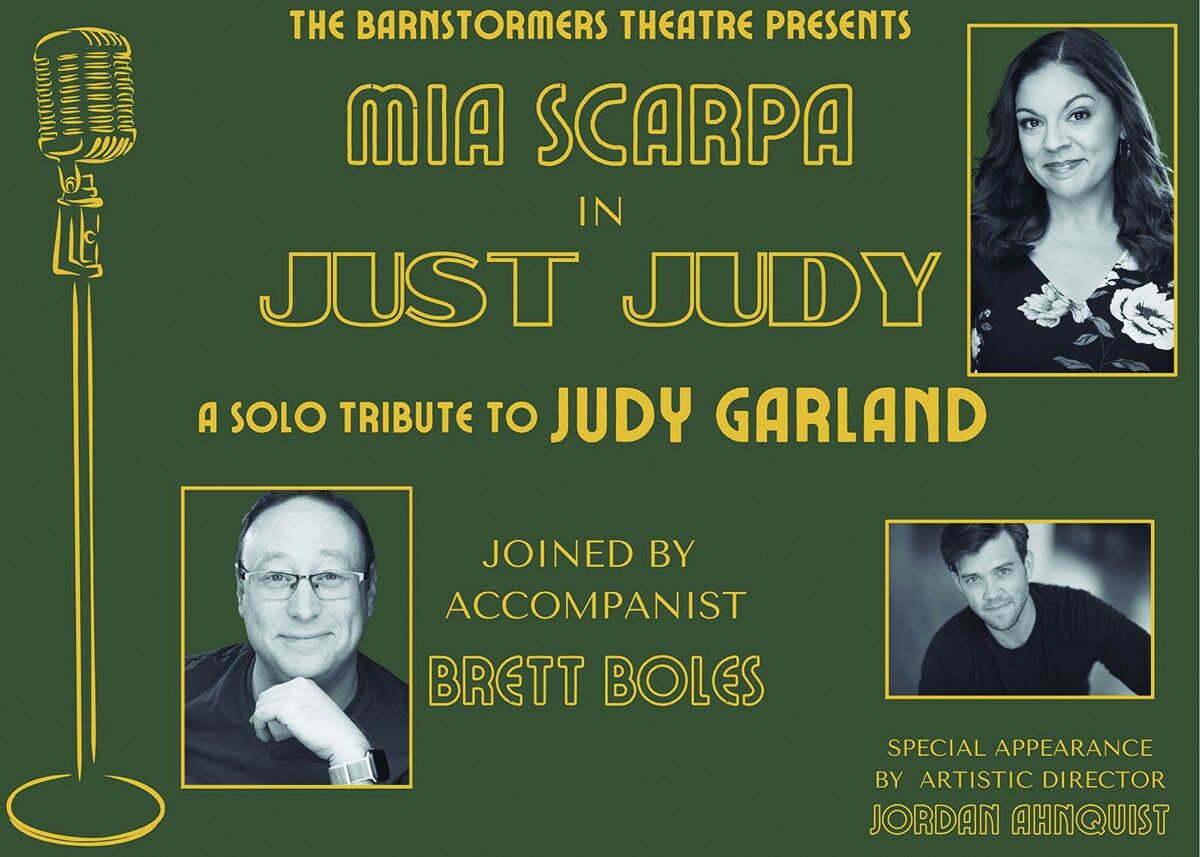"Just Judy," a tribute to Judy Garland at Barnstormers on Saturday